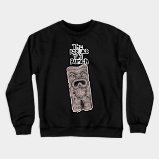 bad luck tiki Crewneck Sweatshirt